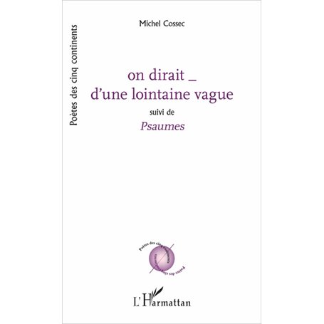 on dirait _ d'une lointaine vague