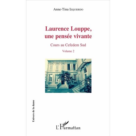 Laurence Louppe, une pensée vivante