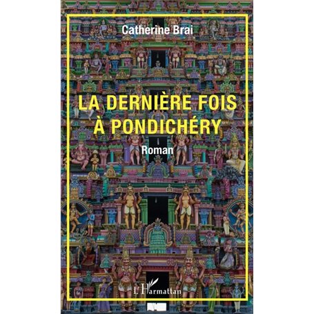 La dernière fois à Pondichéry