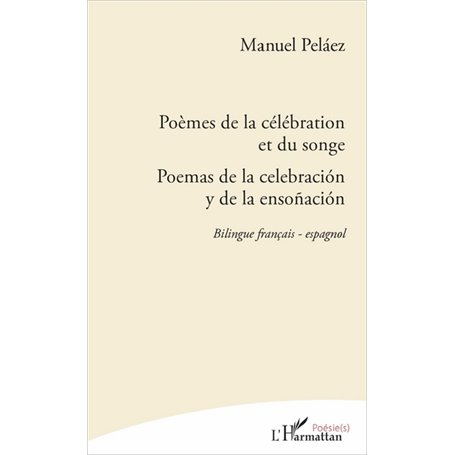 Poèmes de la célébration et du songe