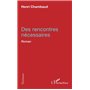 Des rencontres nécessaires