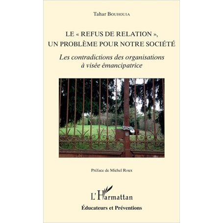 Le "refus de relation", un problème pour notre société