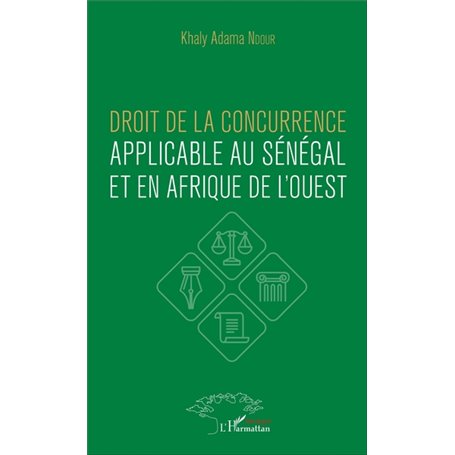 Droit de la concurrence applicable au Sénégal et en Afrique de l'ouest