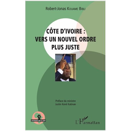 Côte d'Ivoire : vers un nouvel ordre plus juste