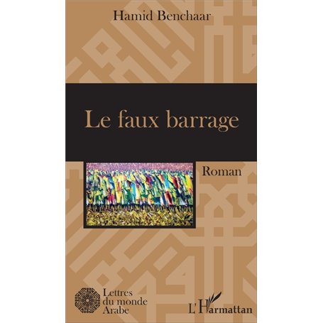 Le faux barrage