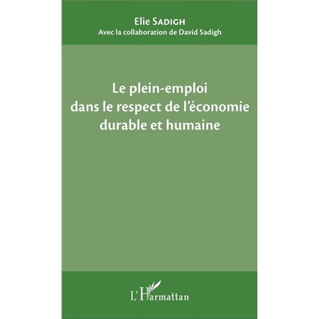 Le plein-emploi dans le respect de l'économie durable et humaine