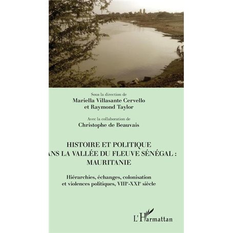 Histoire et politique dans la vallée du fleuve Sénégal : Mauritanie