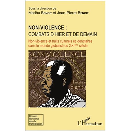 Non-violence : combats d'hier et de demain