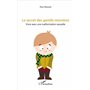 Le secret des gentils monstres