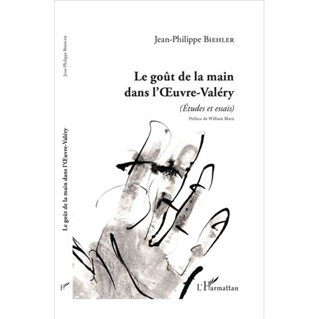 Le goût de la main dans l'Oeuvre-Valéry