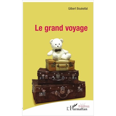 Le grand voyage