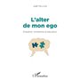 L'alter de mon ego