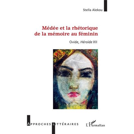 Médée et la rhétorique de la mémoire au féminin