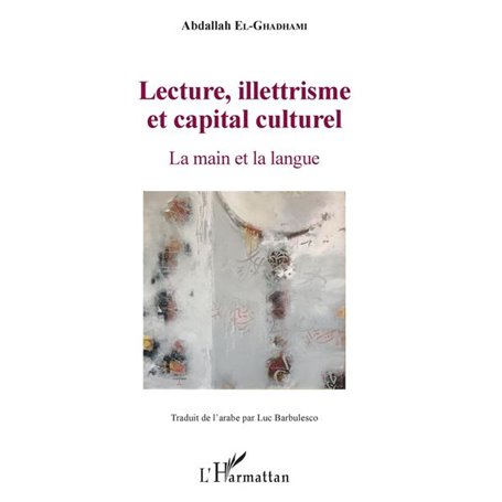 Lecture, illettrisme et capital culturel