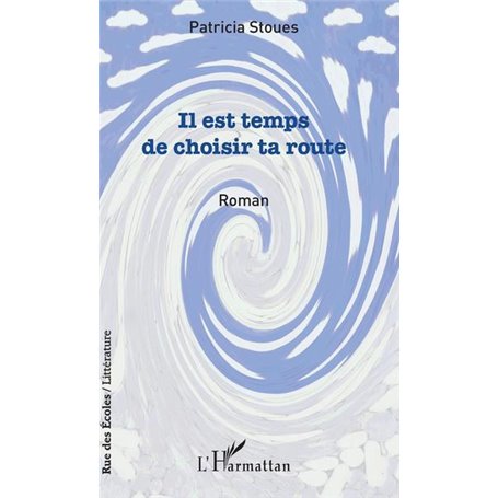 Il est temps de choisir ta route