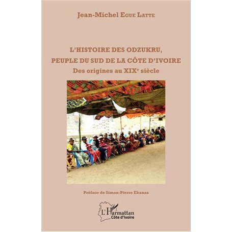 L'histoire des odzukru, peuple du sud de la Côte d'Ivoire