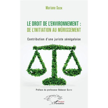 Le droit de l'environnement : de l'initiation au mûrissement