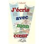 J'écris avec mon coeur