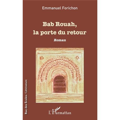 Bab Rouah, la porte du retour
