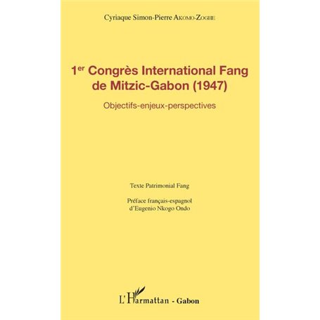 1er Congrès International Fang de Mitzic-Gabon (1947)