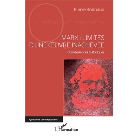 Marx : Limites d'une oeuvre inachevée