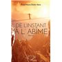 De l'instant à l'abîme