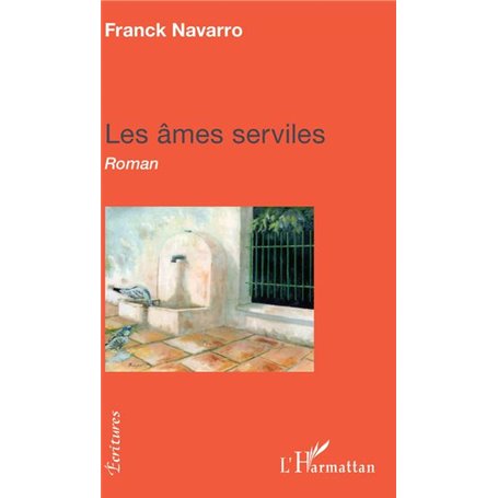 Les âmes serviles