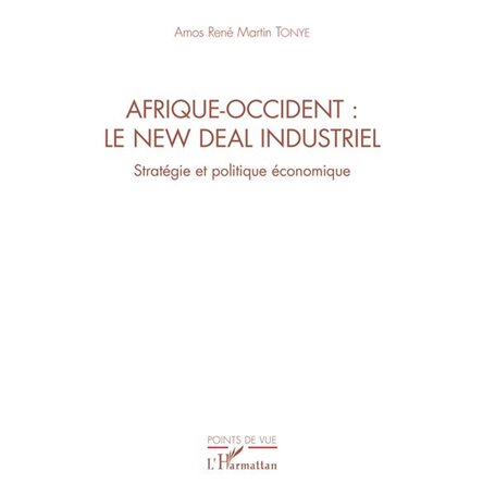 Afrique-Occident : le new deal industriel