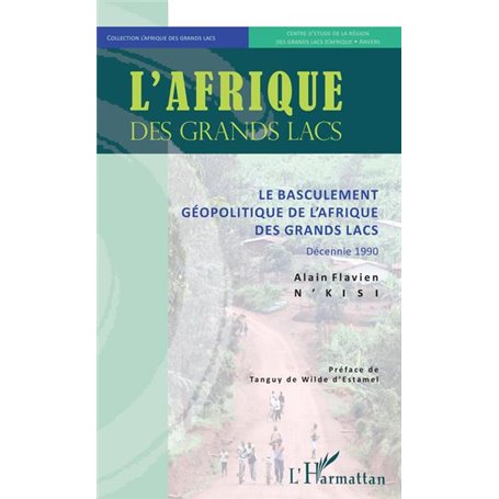 Le basculement géopolitique de l'Afrique des Grands Lacs