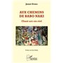 Aux chemins de Babo Naki