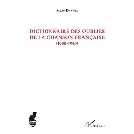 Dictionnaire des oubliés de la chanson française