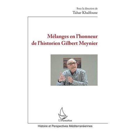 Mélanges en l'honneur de l'historien Gilbert Meynier