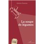 La soupe de légumes