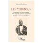 Le "Yombou". Les péripéties de l'histoire politique d'une monarchie coutumière en pays Kissi
