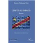 L'enfer au paradis