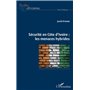 Sécurité en Côte d'Ivoire : les menaces hybrides