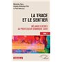 La trace et le sentier Tome 1