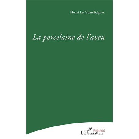 La Porcelaine de l'aveu