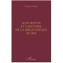 Jean Boivin et l'histoire de la bibliothèque du Roi