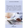 Repères de fiscalité des professionnels et des particuliers