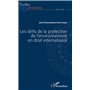 Les défis de la protection de l'environnement en droit international