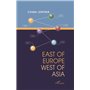East of Europe West of Asia