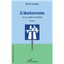 L'autoroute ou la piste cyclable