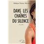 Dans les chaînes du silence