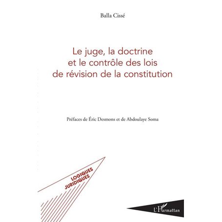 Le juge, la doctrine et le contrôle des lois de révision de la constitution
