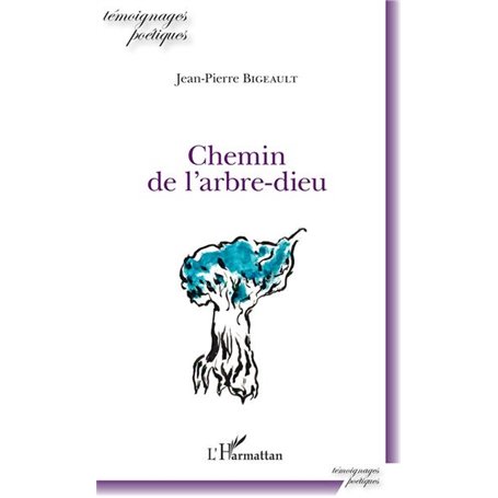 Chemin de l'arbre-dieu