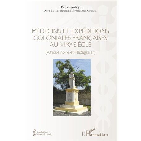 Médecins et expéditions coloniales françaises au XIXe siècle