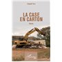La case en carton. Roman