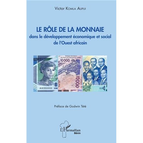 Le rôle de la monnaie dans le développement économique et social de l'Ouest africain