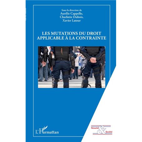 Les mutations du droit applicable à la contrainte
